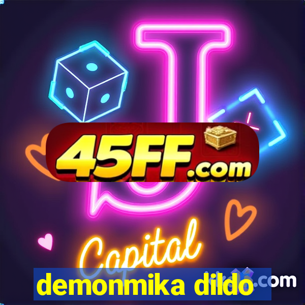 demonmika dildo